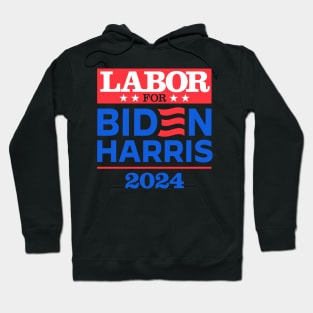 Labor For Biden 2024 Hoodie